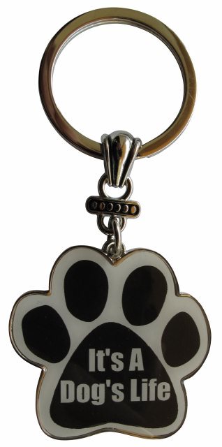 It's a dog's life Keychains, paw shaped