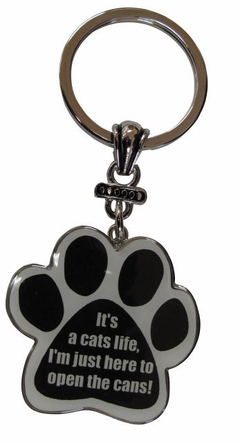 It's a cat's life. I'm just here to open the cans. Keychains, paw shaped