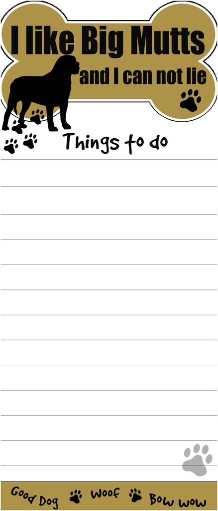 I like big Mutts and I can not Lie Notepads, Magnetic Tall Die-Cut