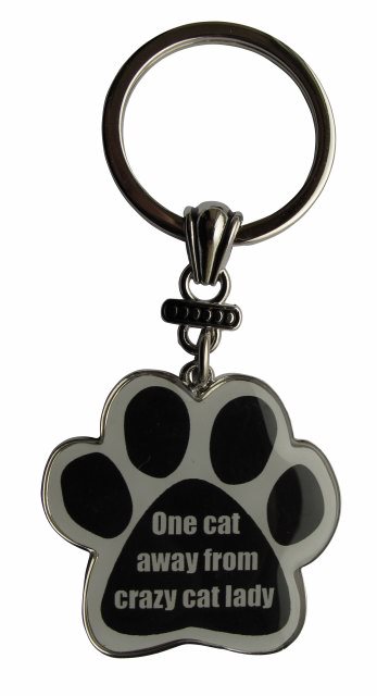 One cat away from crazy cat lady Keychains, paw shaped