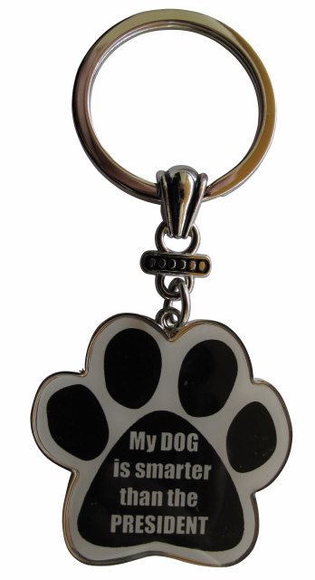 My Dog is smarter than the President Keychains, paw shaped