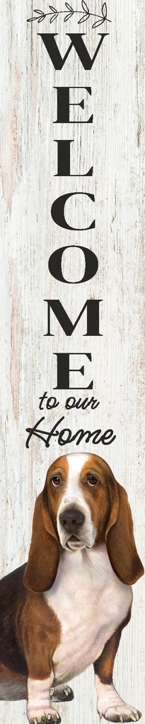 Basset porch, welcome sign