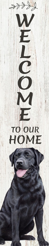 Lab, black porch, welcome sign