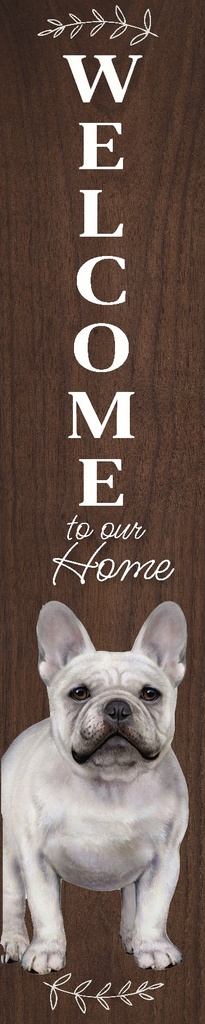 French Bulldog porch, welcome sign