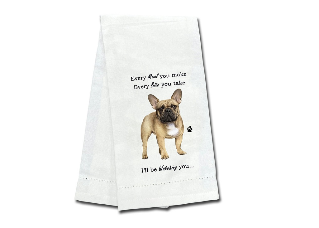 French Bulldog towels, every bite you take