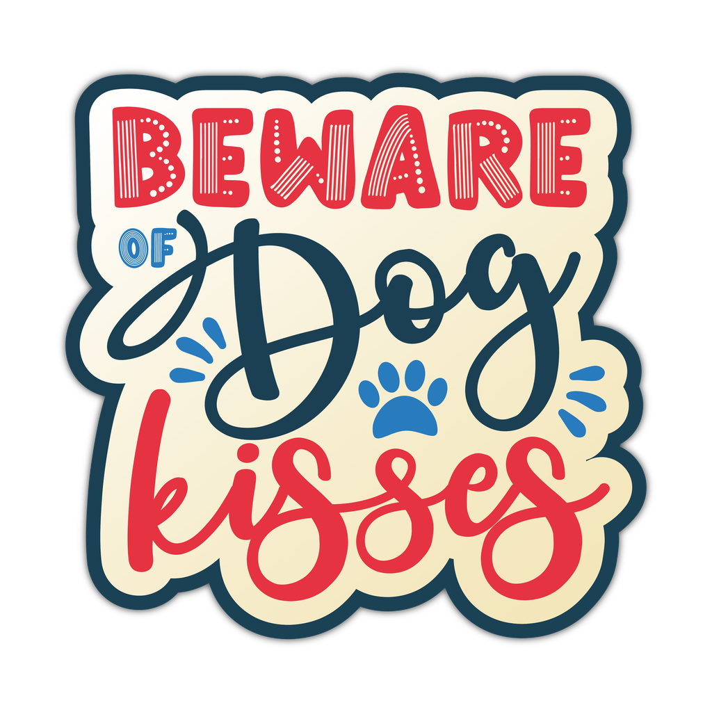 Beware of dog kisses
