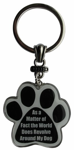 [KC-204] As a Matter of fact, the world does revolve around my dog Keychains, paw shaped