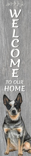 [520-90] Australian Cattle Dog porch, welcome sign